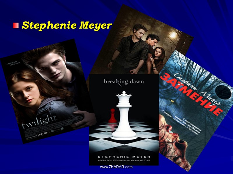 Stephenie Meyer www.ZHARAR.com